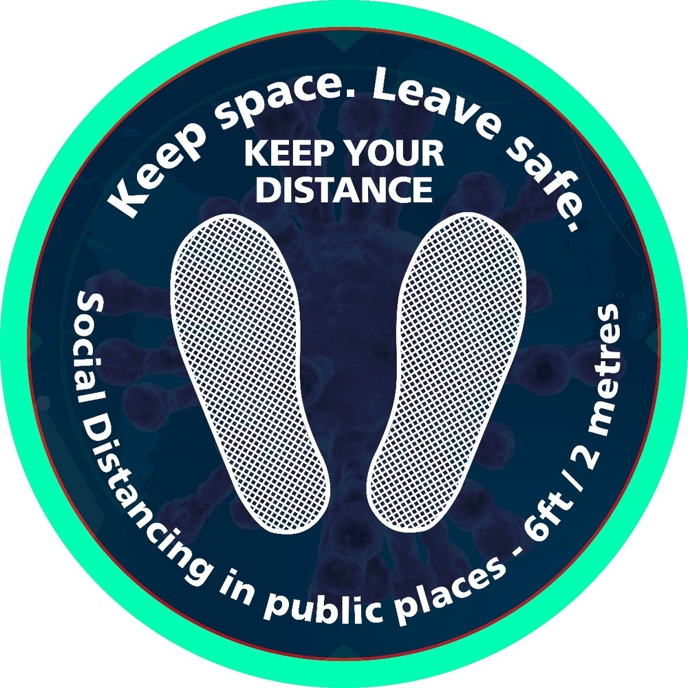 Keep Space - Leave Safe - Keep Your Distance Self Adhesive Floor Sign